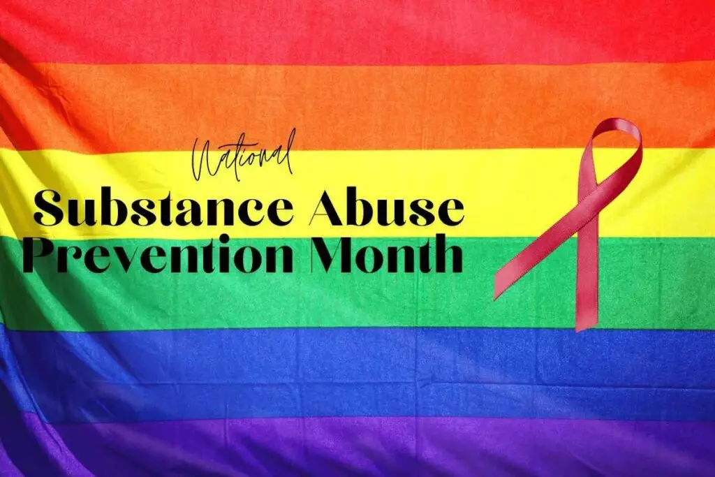 National Substance Abuse Prevention Month For LGBTQ+ Community