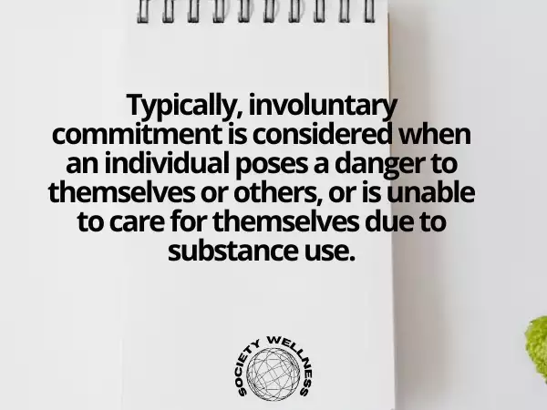 Involuntary Commitment Laws for Substance Use Disorders